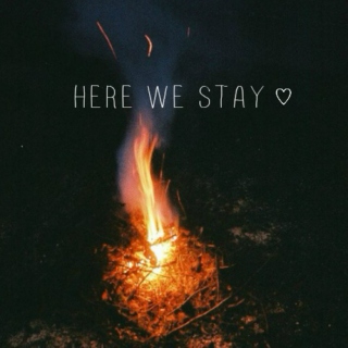 here we stay 