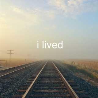 I Lived