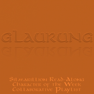 Collaborative Playlist: Glaurung