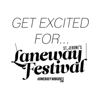 Get Excited For: Laneway Festival