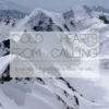 Cold Hearts From Calling