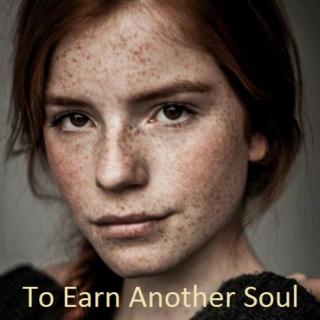 To Earn Another Soul