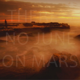 There's no June on Mars