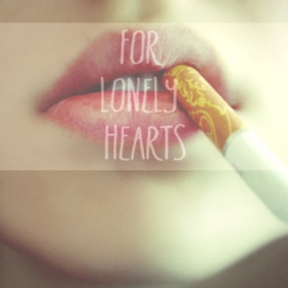 For Lonely hearts