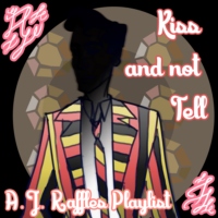 Kiss and Not Tell - AJ Raffles