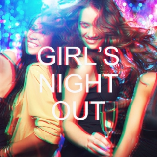 2014's Best (Girl's Night Out)