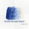 Falling Slowly: The Way You Look Tonight