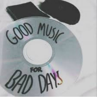 good music for bad days♦