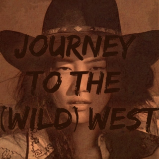 Journey to the (Wild) West