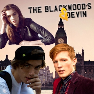 The Blackwoods and Devin