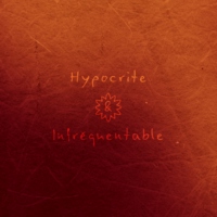 Hypocrite & Infréquentable