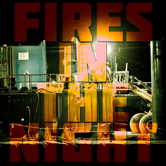 Fires in the Night - Oiltrashgear mix