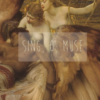 sing, o, muse