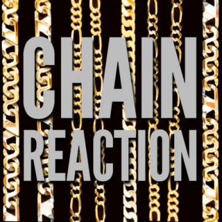 Chain Reaction Vol. 1 