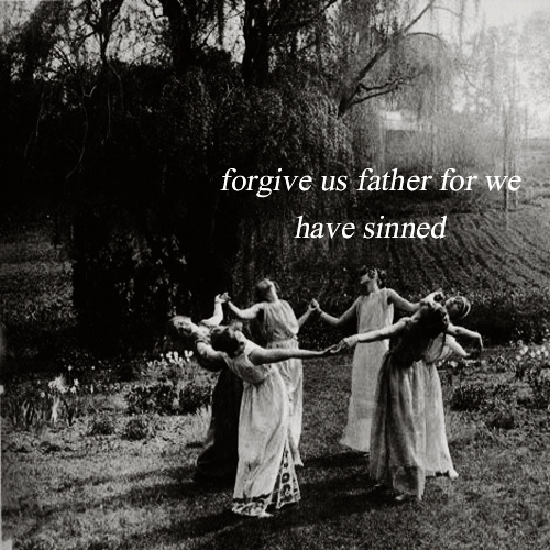 forgive us father