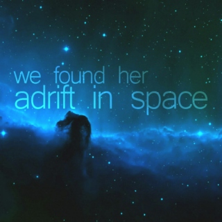 we found her adrift in space