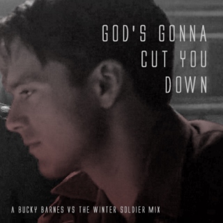 god's gonna cut you down.