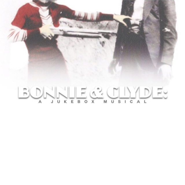 bonnie and clyde - a jukebox musical