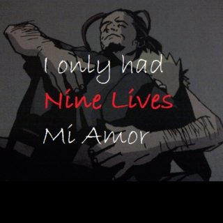 I only Had Nine Lives Mi Amor