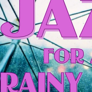 jazz for a rainy day