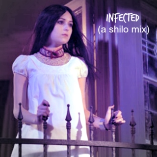 infected | a shilo mix