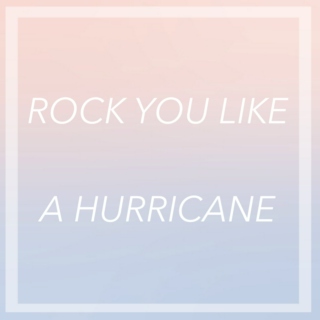 rock you like a hurricane