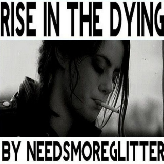 Rise in the Dying
