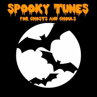 spooky tunes for ghosts & ghouls