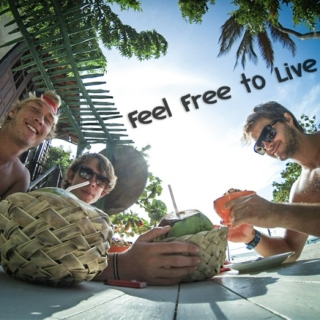 Feel free to live