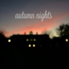 Autumn Nights