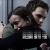 holding onto you