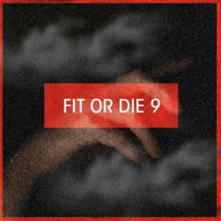 Fit or Die, Volume 9