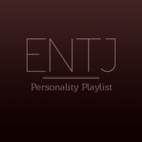 ENTJ Personality Playlist