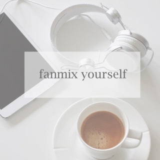Fanmix Yourself (2014)