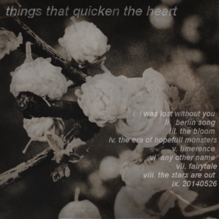 things that quicken the heart