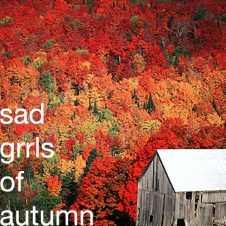 sadgrrls of autumn