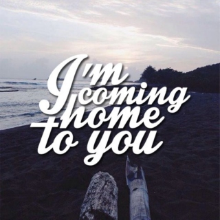 i'm coming home to you