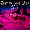 Best of Indie Week 2014