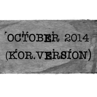 october 2014 (kor.version)