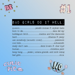bad girls do it well;