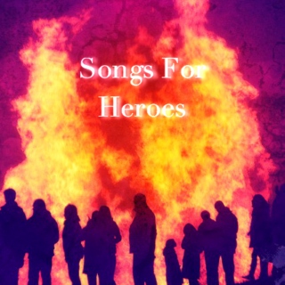 Songs For Heroes