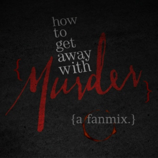 {how to get away with murder}