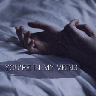 You're In My Veins