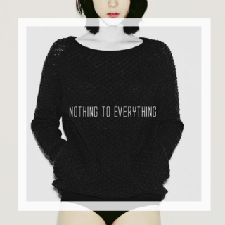 nothing to everything ☆