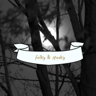 folky & spooky