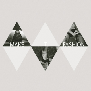 Make It Fashion