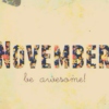 Welcome to november!