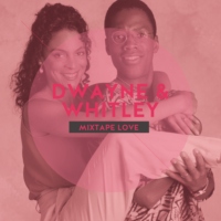 A Different World Mixtape: Songs for Dwayne & Whitley