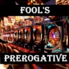 Fool's Prerogative