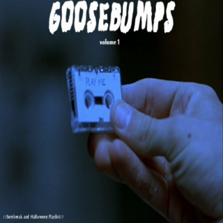 GOOSEBUMPS//Sembreak & Halloween Playlist//